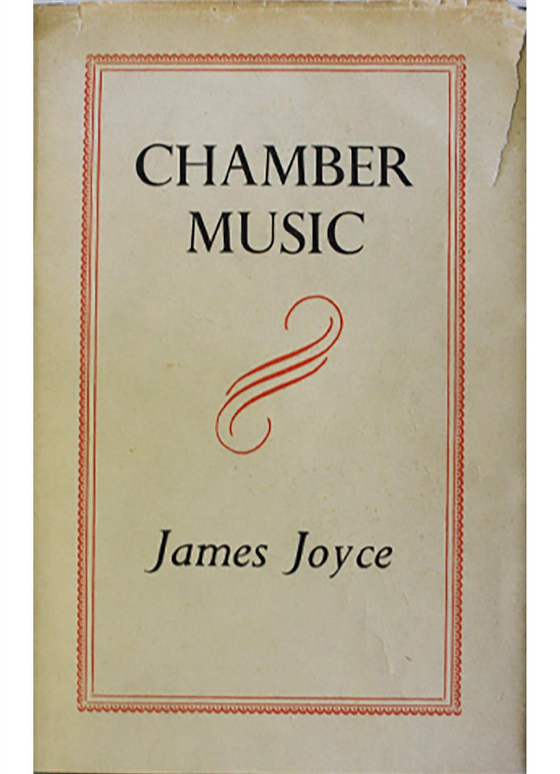 Chamber Music - James Joyce (1909)