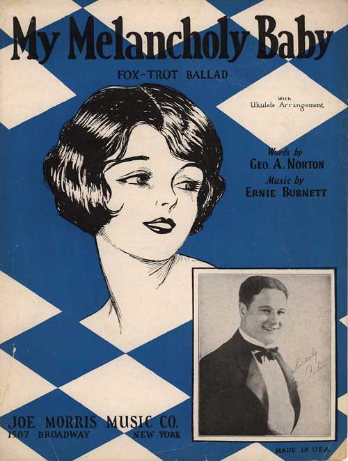My Melancholy Baby sheet music