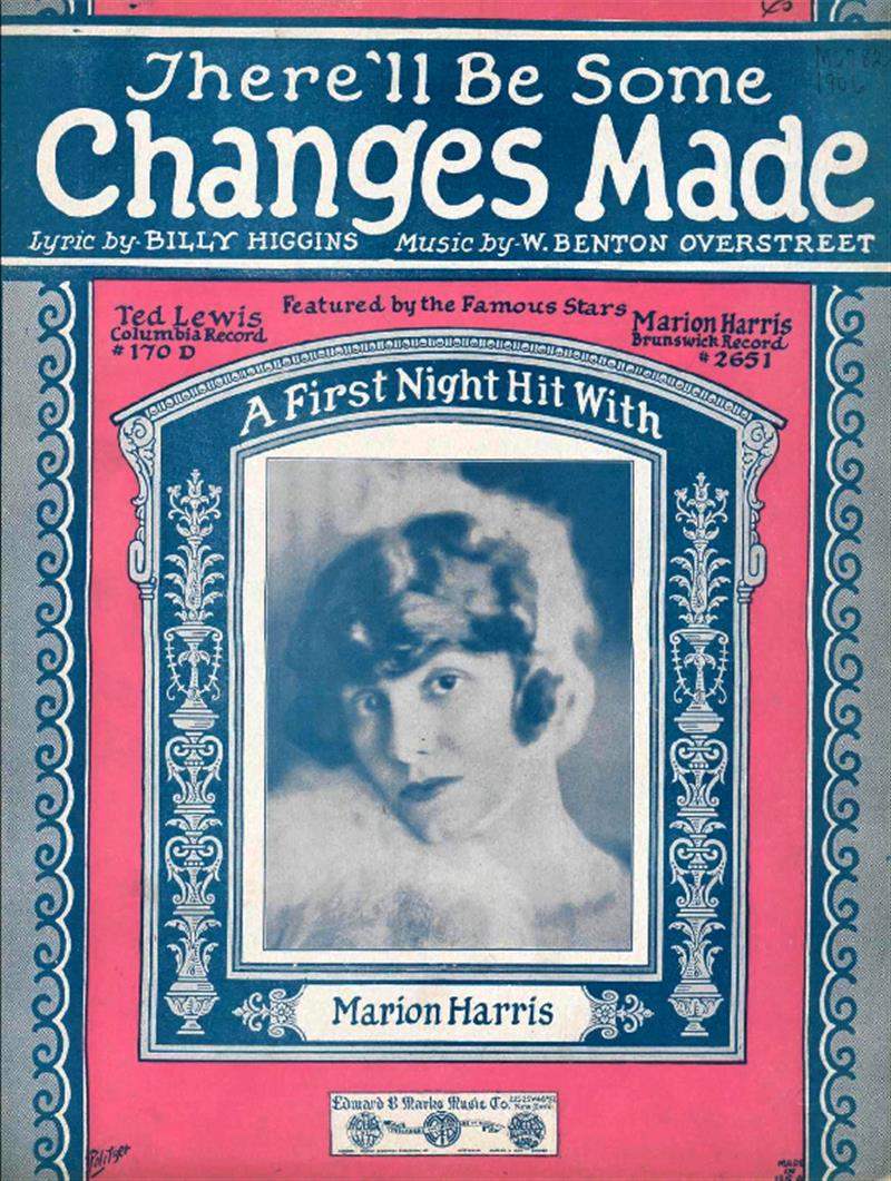 There'll Be Some Changes Made (1924 Marion Harris)