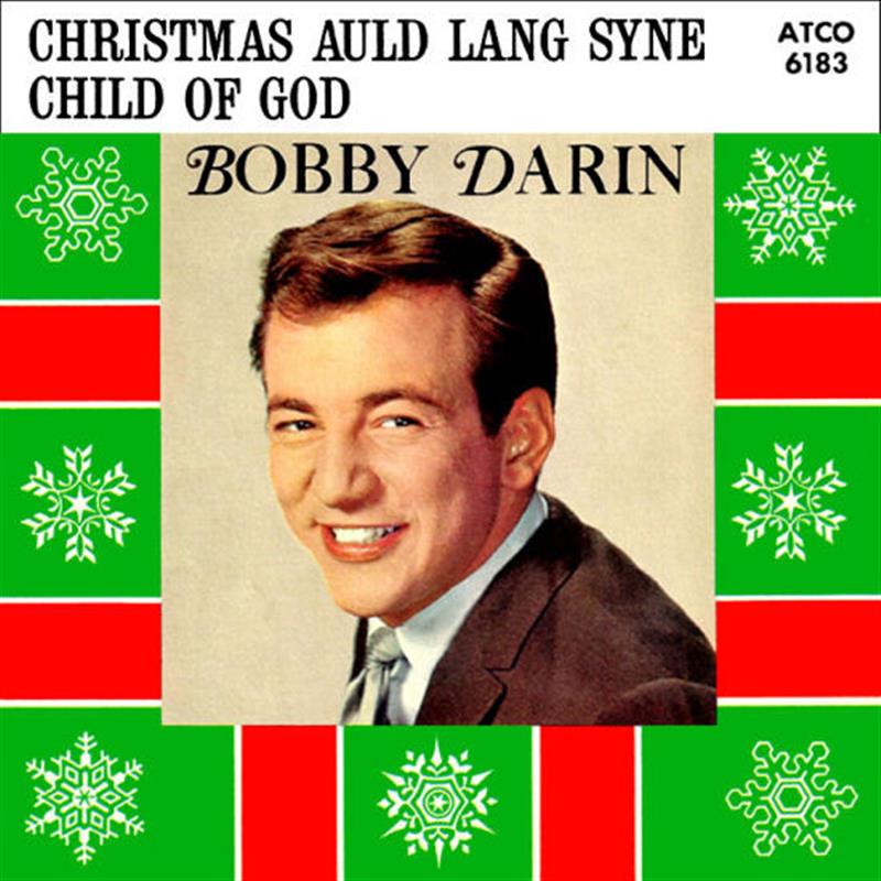 Christmas Auld Lang Syne (ATCO 6183) Bobby Darin