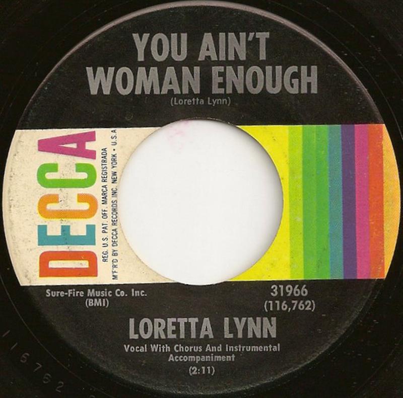 You Ain't Woman Enough - DECCA 31966