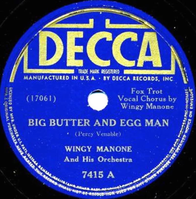 Big Butter And Egg Man - DECCA 17061