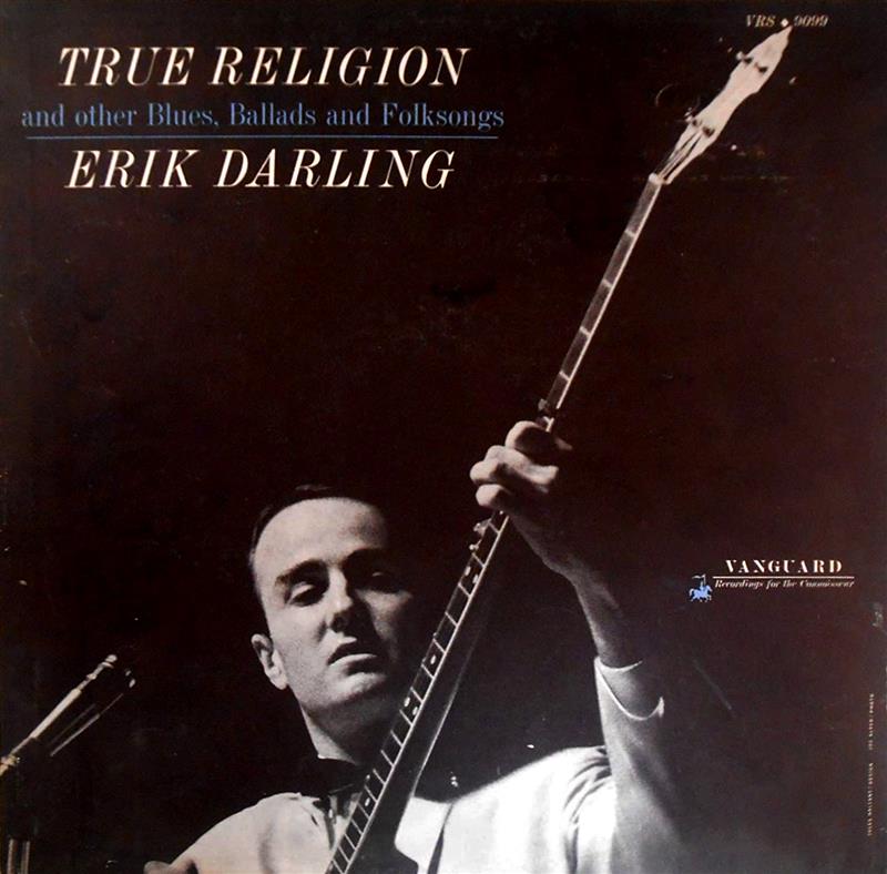 True Religion (True Religion, Erik Darling, 1962)