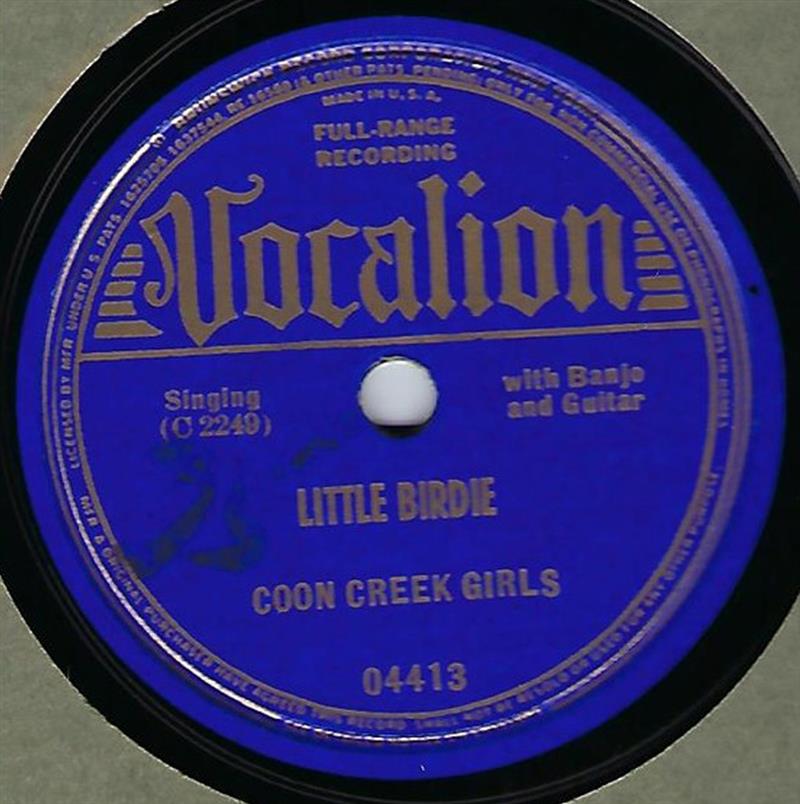 Little Birdie - Vocalion 04413 (Coon Creek Girls 1938)