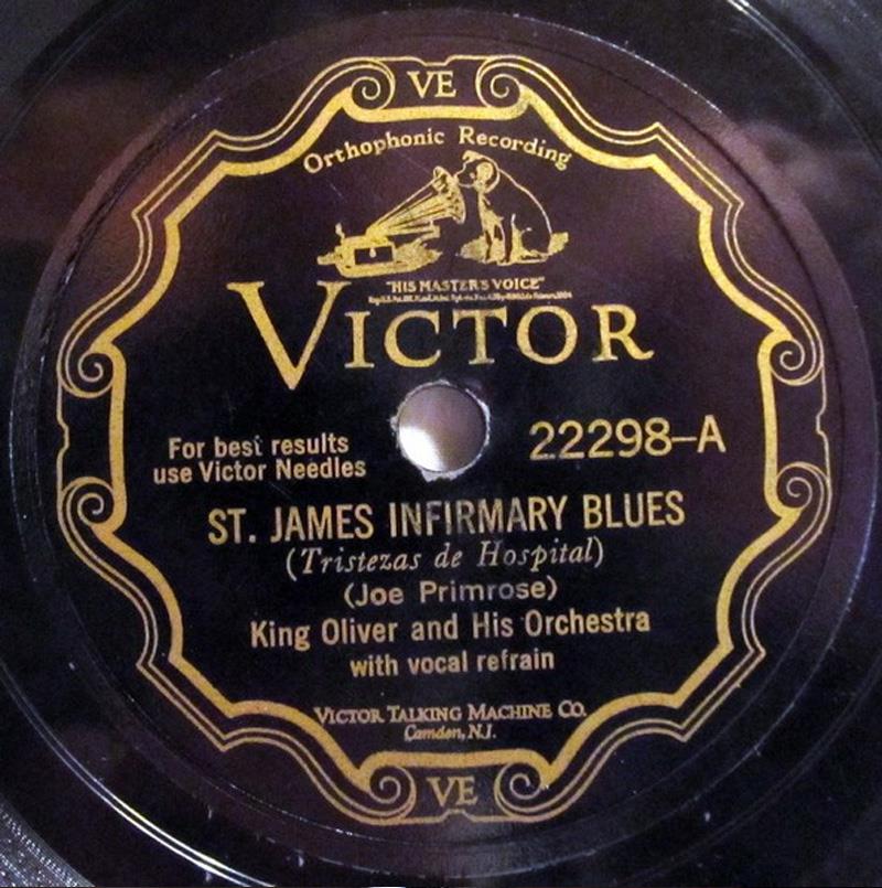 St James Infirmary Blues - Victor 22298-A (King Oliver 1930)