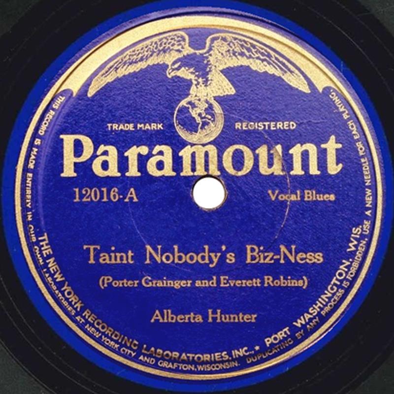 Tain't Nobody's Biz-ness - Alberta Hunter [Paramount 12016]