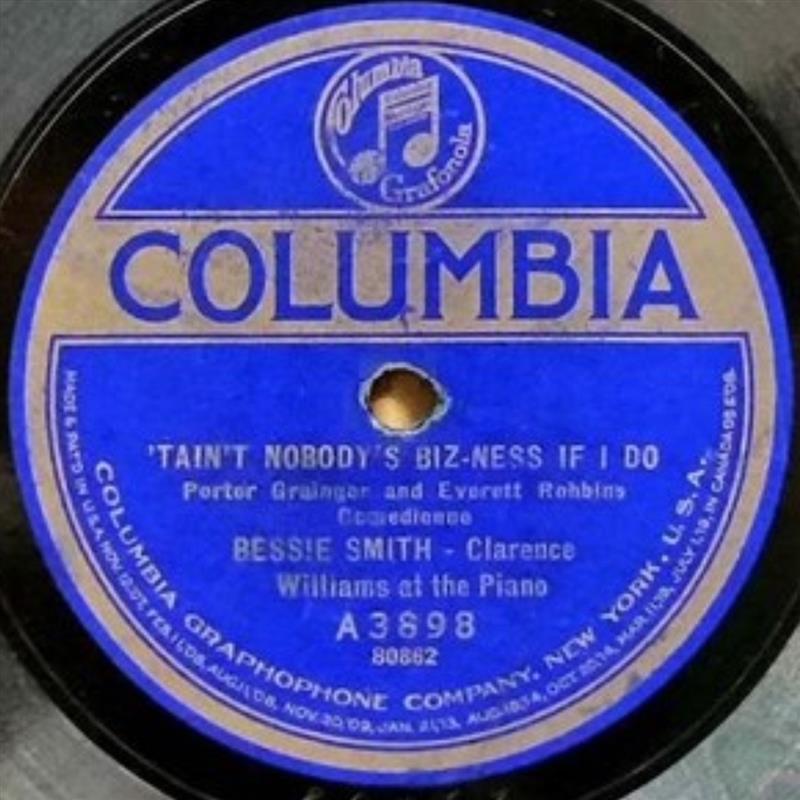 Tain't Nobody's Biz-ness If I Do - Bessie Smith [Columbia A-3898]