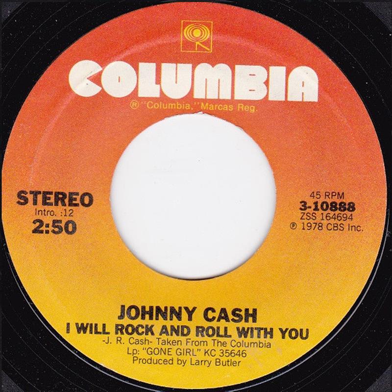 I Will Rock And Roll WIth You - Johnny Cash - Columbia 3-10888