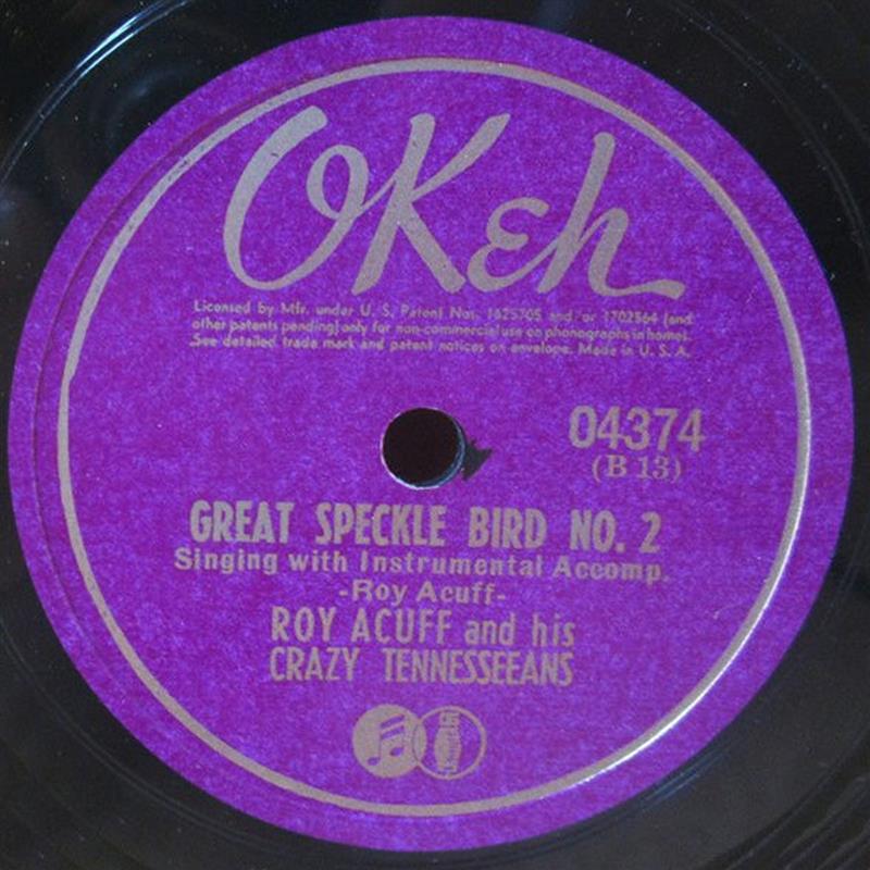 Great Speckled Bird - Roy Acuff - OKeh 04373