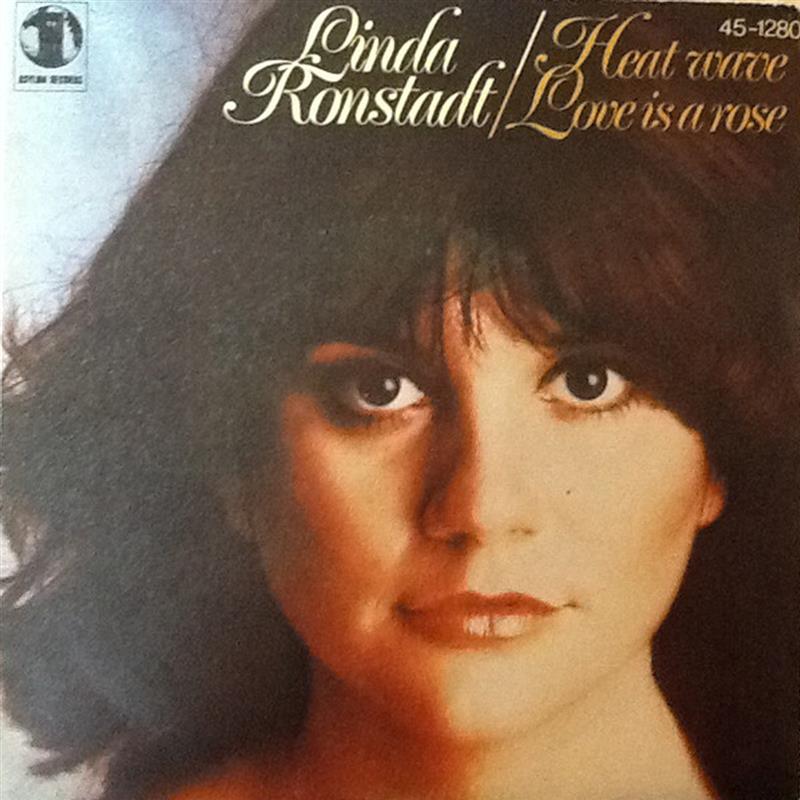 Linda Ronstadt - Heat Wave Love Is A Rose