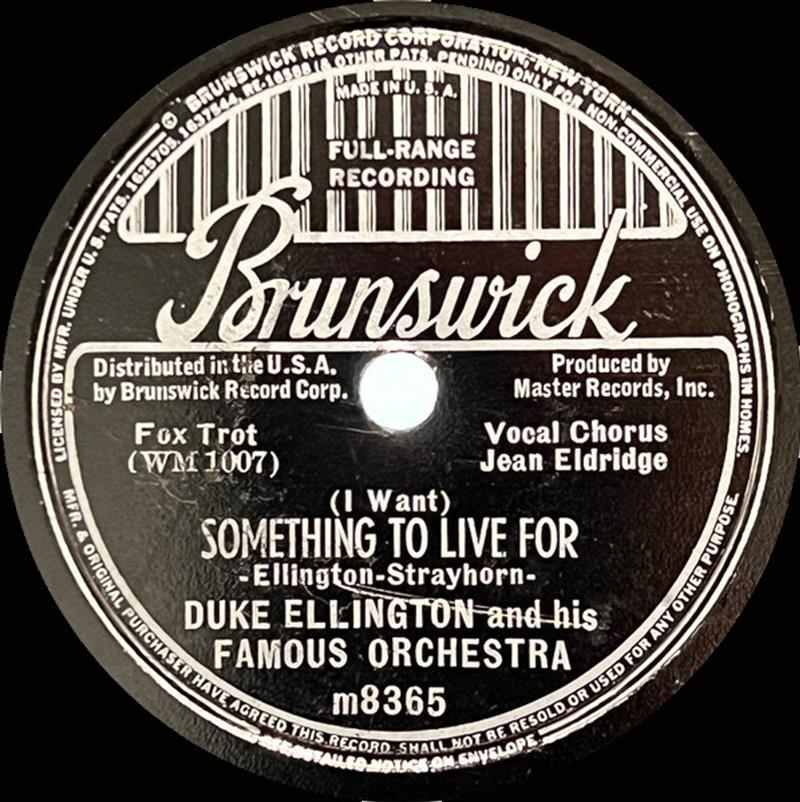 (I Want) Something To Live For - Ellington Strayhorn - Brunswick m8365