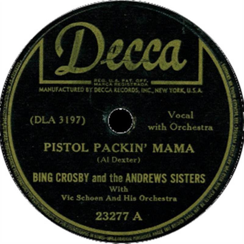 Pistol Packin' Mama - Andrews Sisters & Bing Crosby