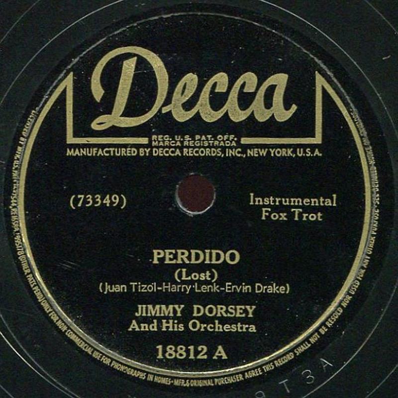 Perdido - Decca - Jimmy Dorsey & his Orchestra