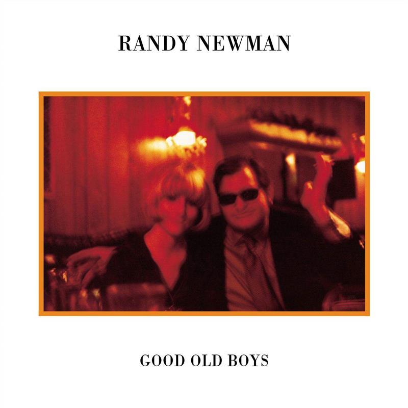 Good Old Boys - Randy Newman 1974