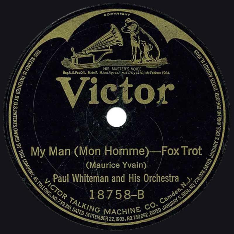 My Man - Paul Whiteman - Victor 18758-B