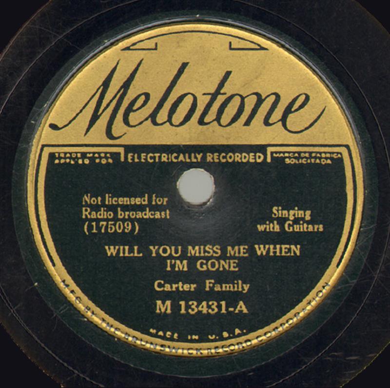 Will You Miss Me When I'm Gone? - Melotone M 13431-A