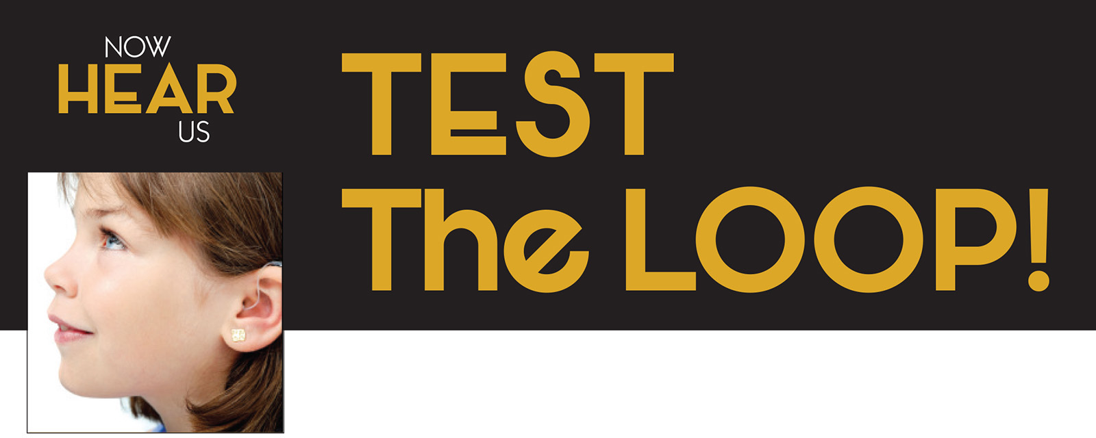 Test The Loop! Open House